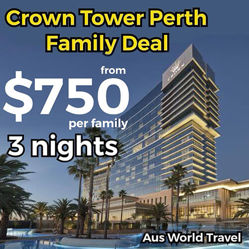 Crown Towers Perth Family Deal